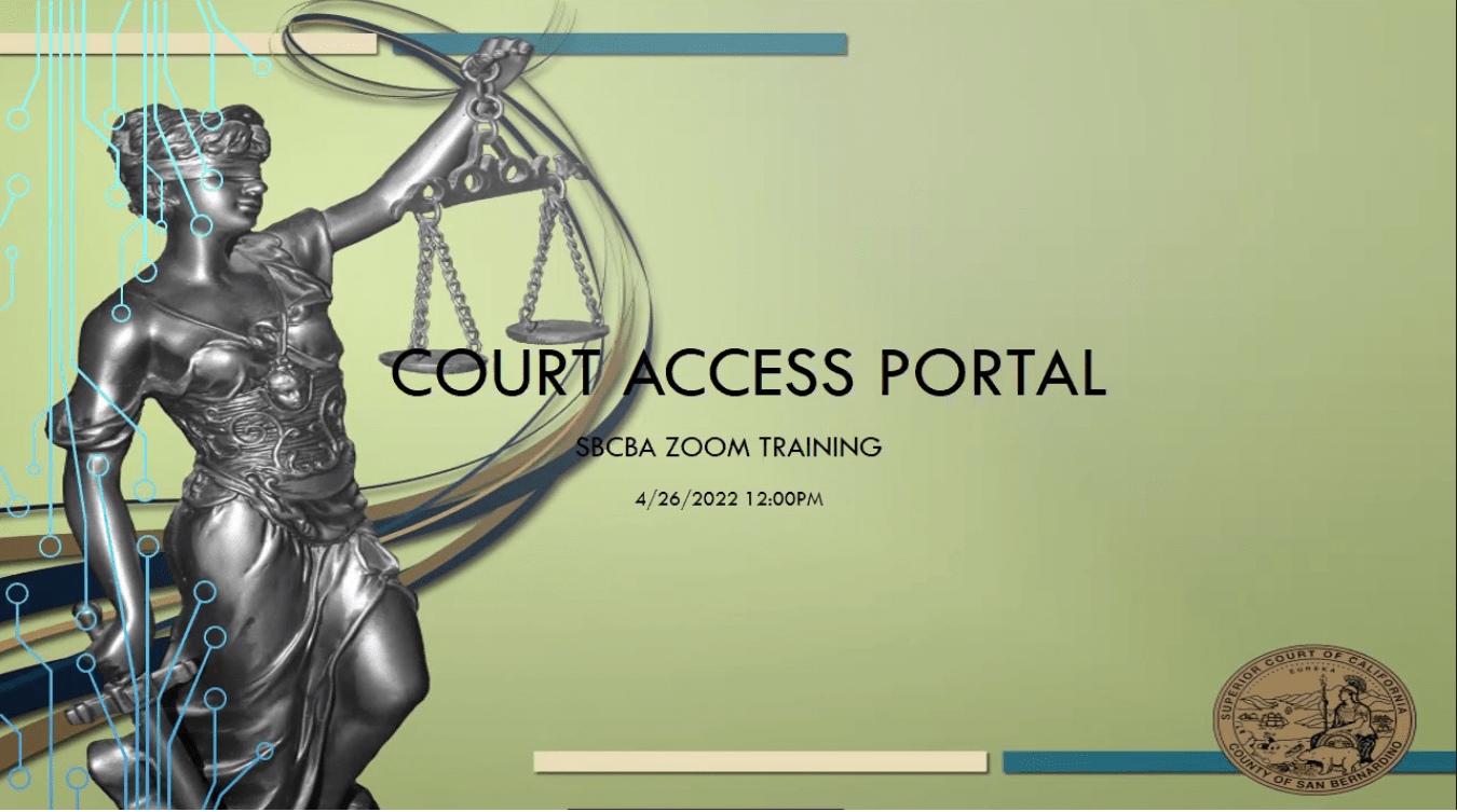 San Bernardino Superior Court has new access portal